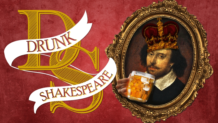 Drunk Shakespeare The Trendy Way to Stage the Bard's