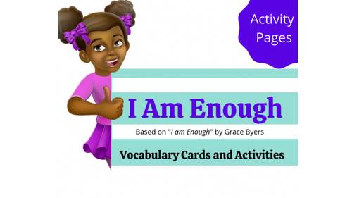 I Am Enough- Vocabulary Building Activities by Visual Vocab Builders