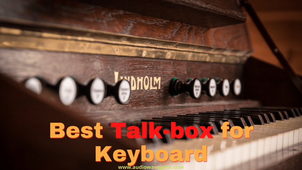 How To Make A Talkbox For Piano Mozart Project