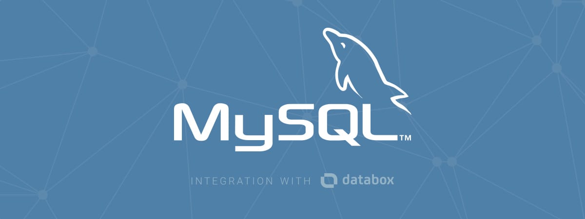 Connect to your MySQL Data with Databox Databox