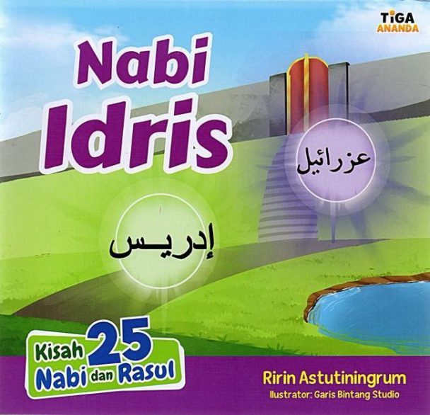 Kisah Nabi Idris AS Yang Patut Diteladani Best Seller
