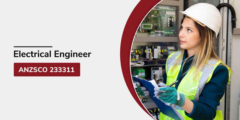 Electrical Engineers ANZSCO 233311 CDRReportWriters
