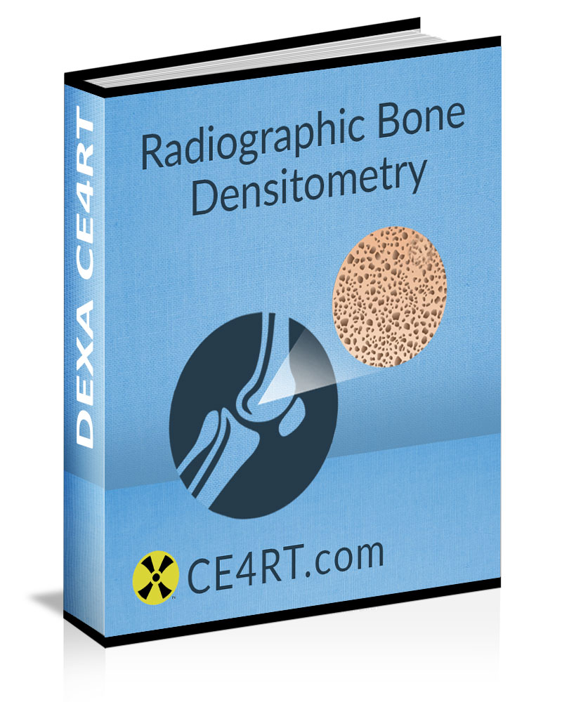 23 CE Credits Bone Densitometry E Book and Test 2019 CE4RT