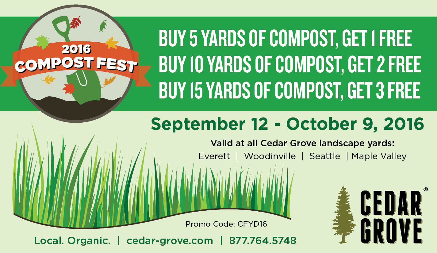 Compost Fest™ September 12 October 9, 2016 Cedar Grove Organic