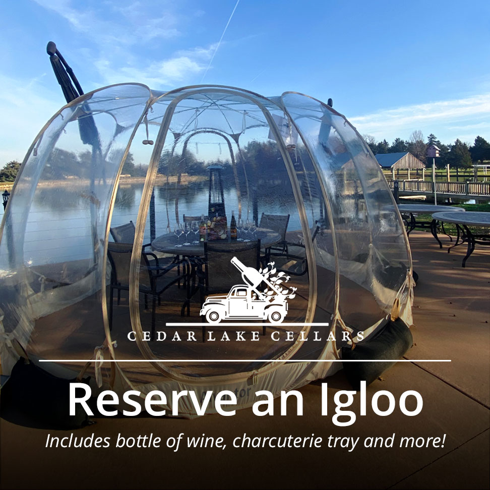 Igloo Experience Cedar Lake Cellars