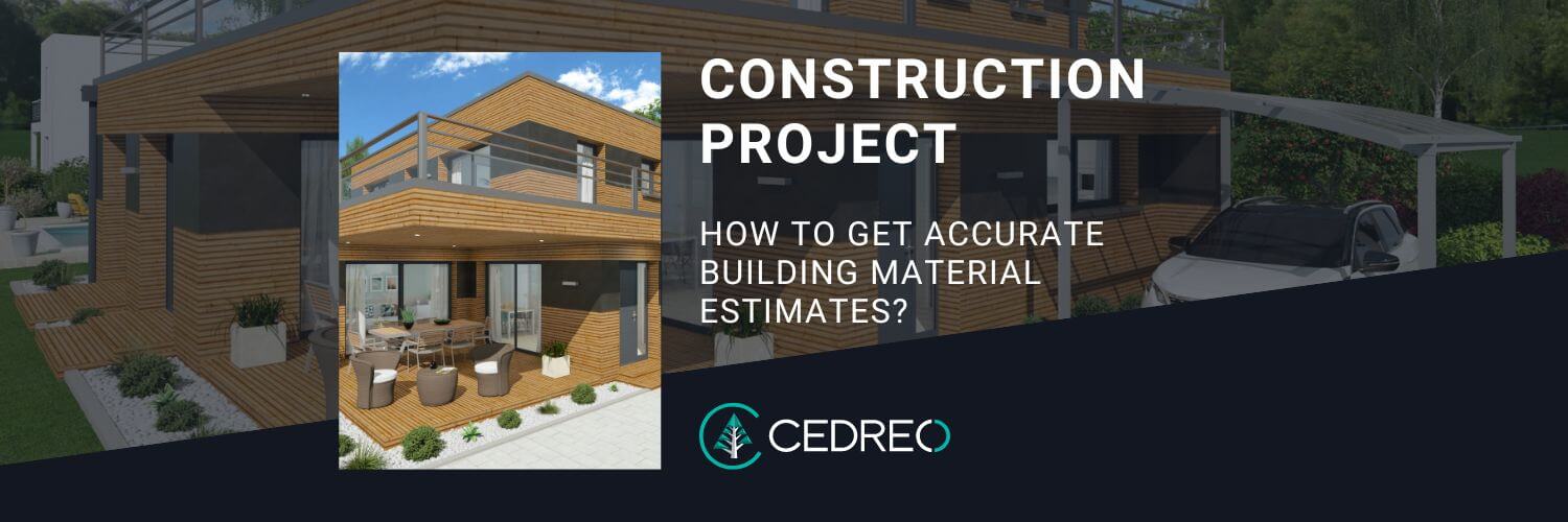 How to get accurate Building Material Estimates for your construction