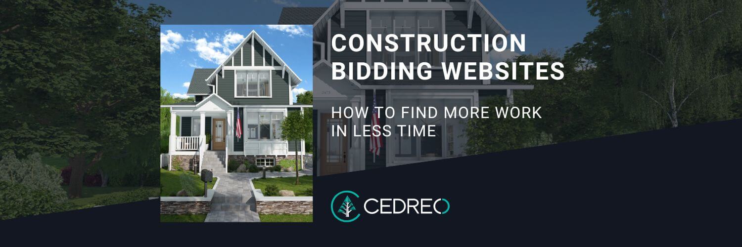 Construction Bidding sites How to Find More Work in Less Time Cedreo
