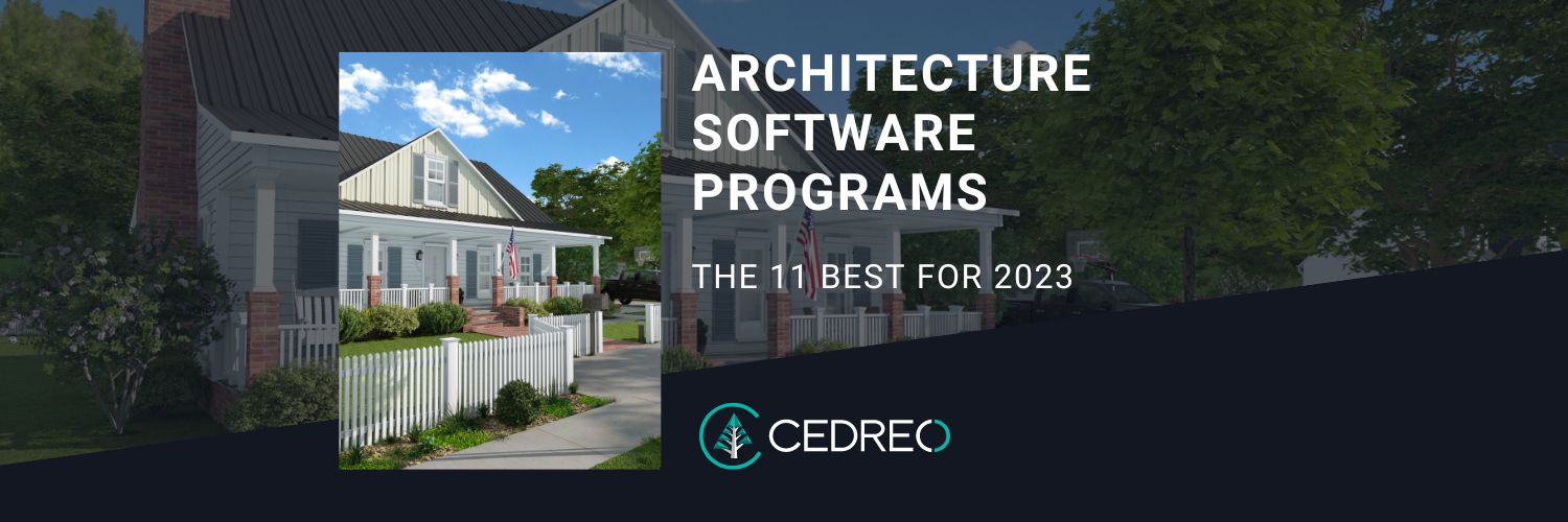 10 Best Architecture Software Programs of 2024 Cedreo