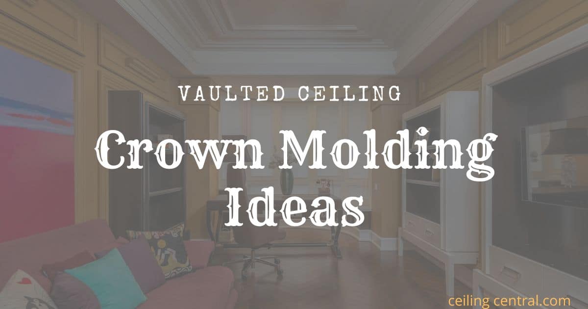 7 Captivating Vaulted Ceiling Crown Molding Ideas 2024