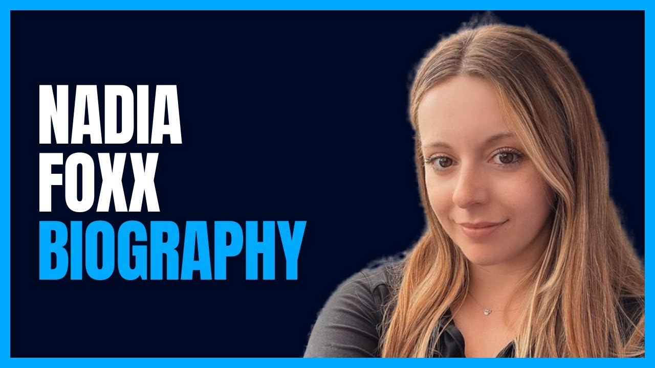 Nadia Foxx Bio, Age, Career, Net Worth, Height, Education,