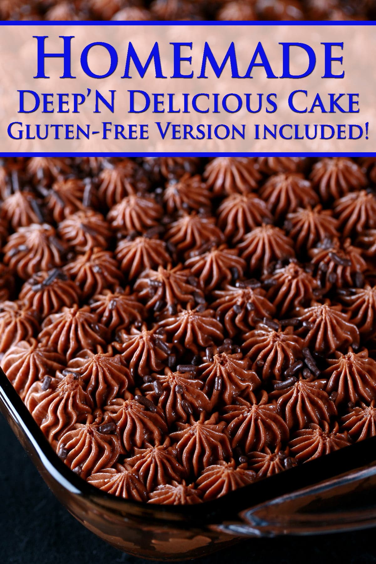 Homemade Deep'n Delicious Cake Celebration Generation