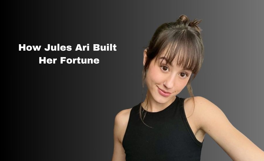 Exploring Jules Ari Net Worth How Much is the Social Media Star Worth