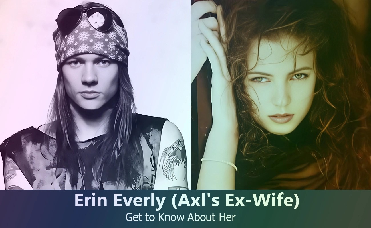 Erin Everly Axl Rose's ExWife Know About Her