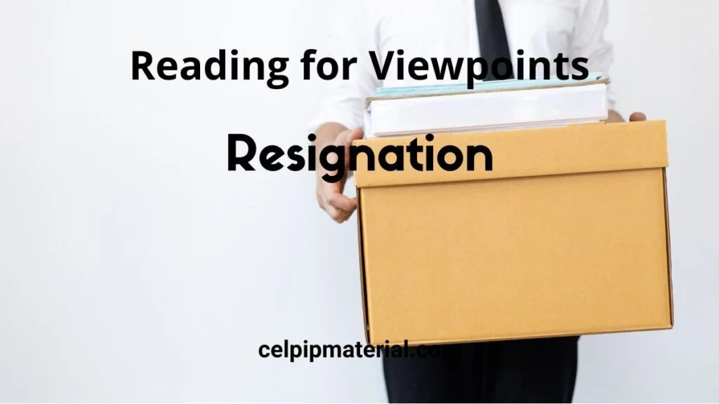CELPIP Reading for Viewpoints Resignation