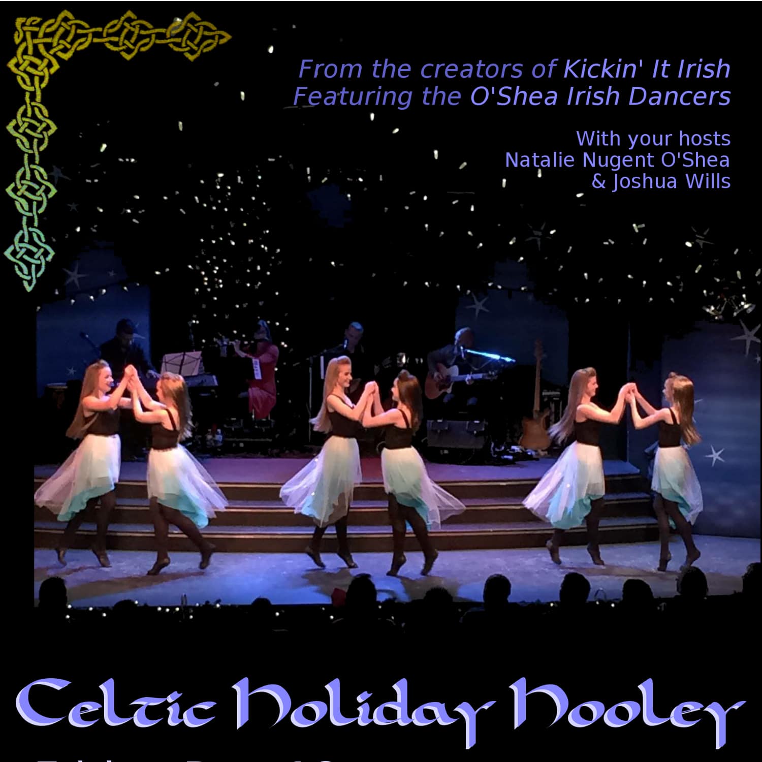 Celtic Holiday Hooley matinee Get tickets to Irish Christmas family show!