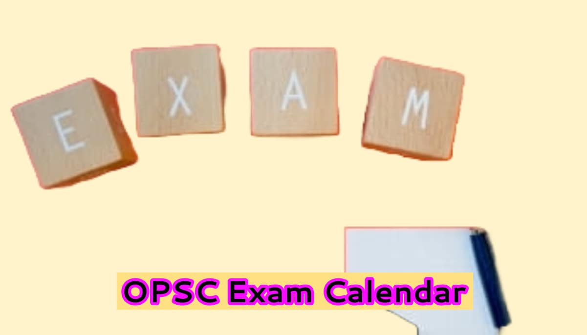OPSC Exam Calendar 2024 Odisha Exam Dates & Vacancies opsc.gov.in OPSC Exam Calendar 2024 Odisha Exam Dates & Vacancies opsc.gov.in