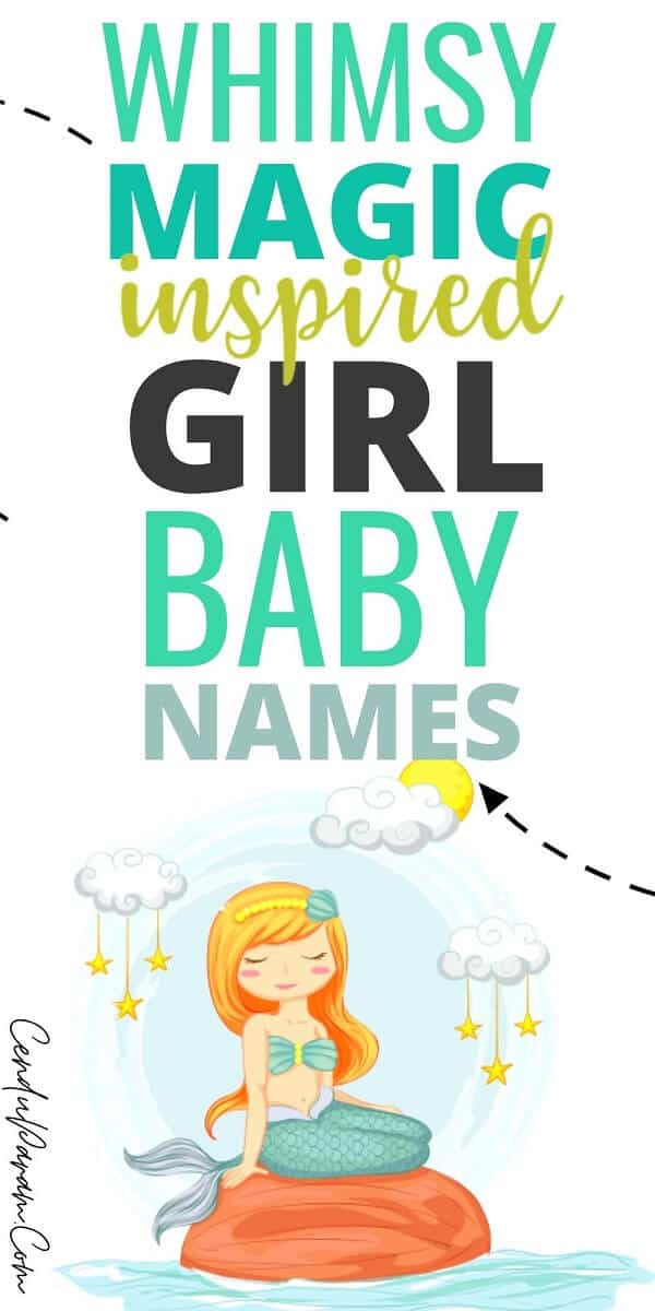Magical, Whimsical Girl Names That Are So Enchanting Cenzerely Yours