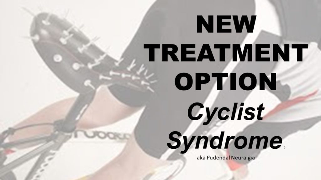 Cyclist Syndrome / Pudendal Nerve Entrapment Treatments