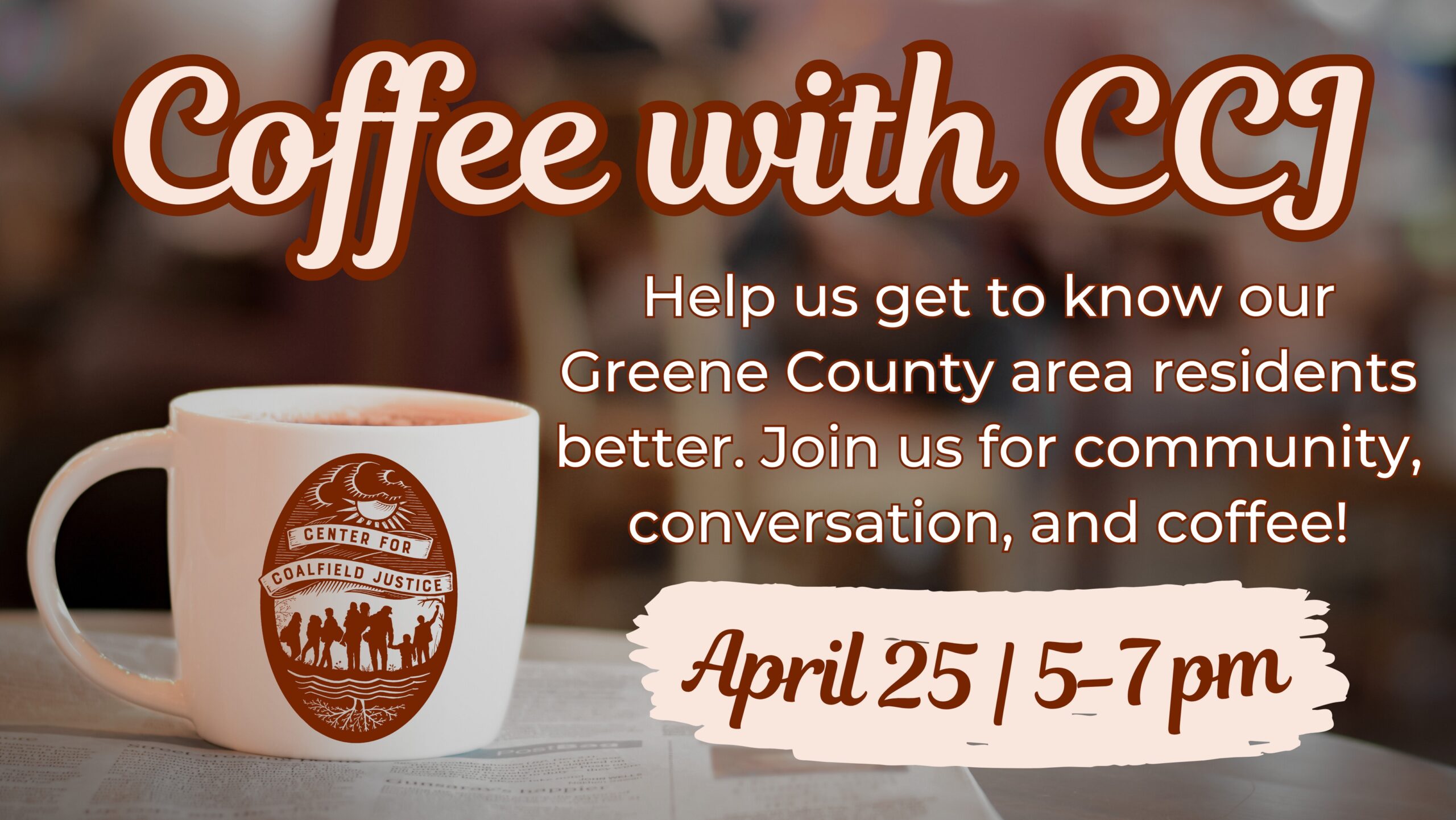 Coffee With CCJ Center for Coalfield Justice