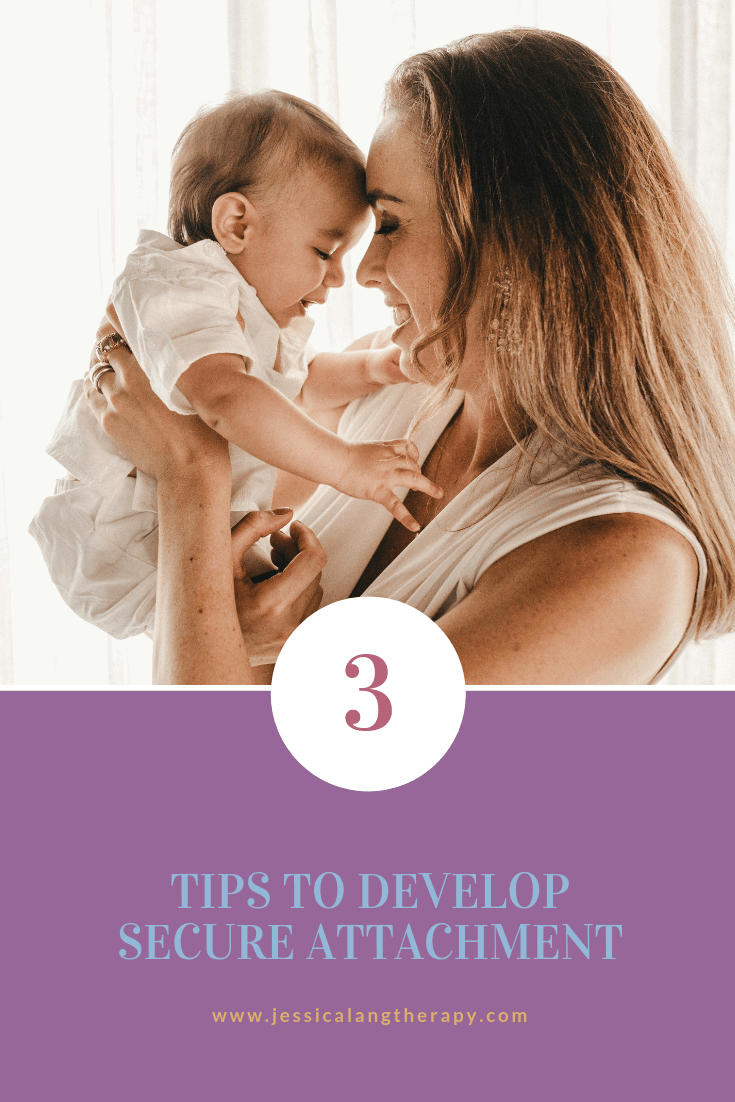 3 Tips to Developing Secure Attachment Between You and Your Baby. Part