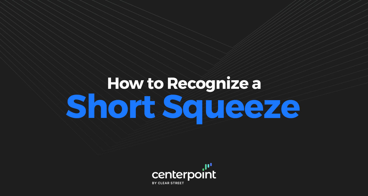 How to Recognize a Short Squeeze