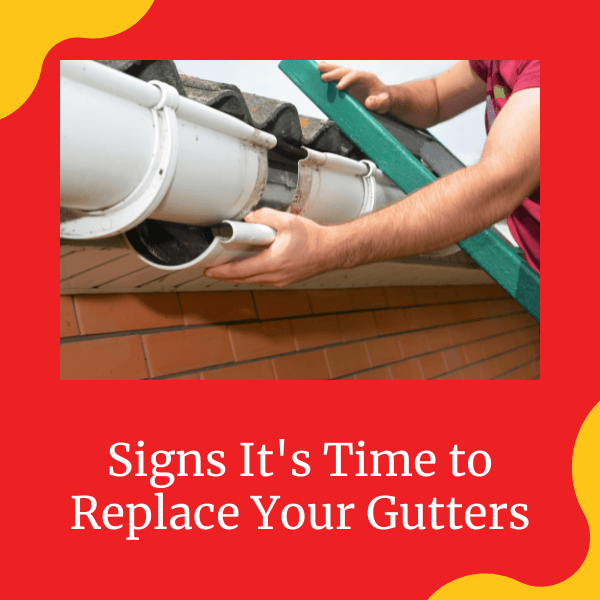 Signs It's Time to Replace Your Gutters Central Homes Roofing