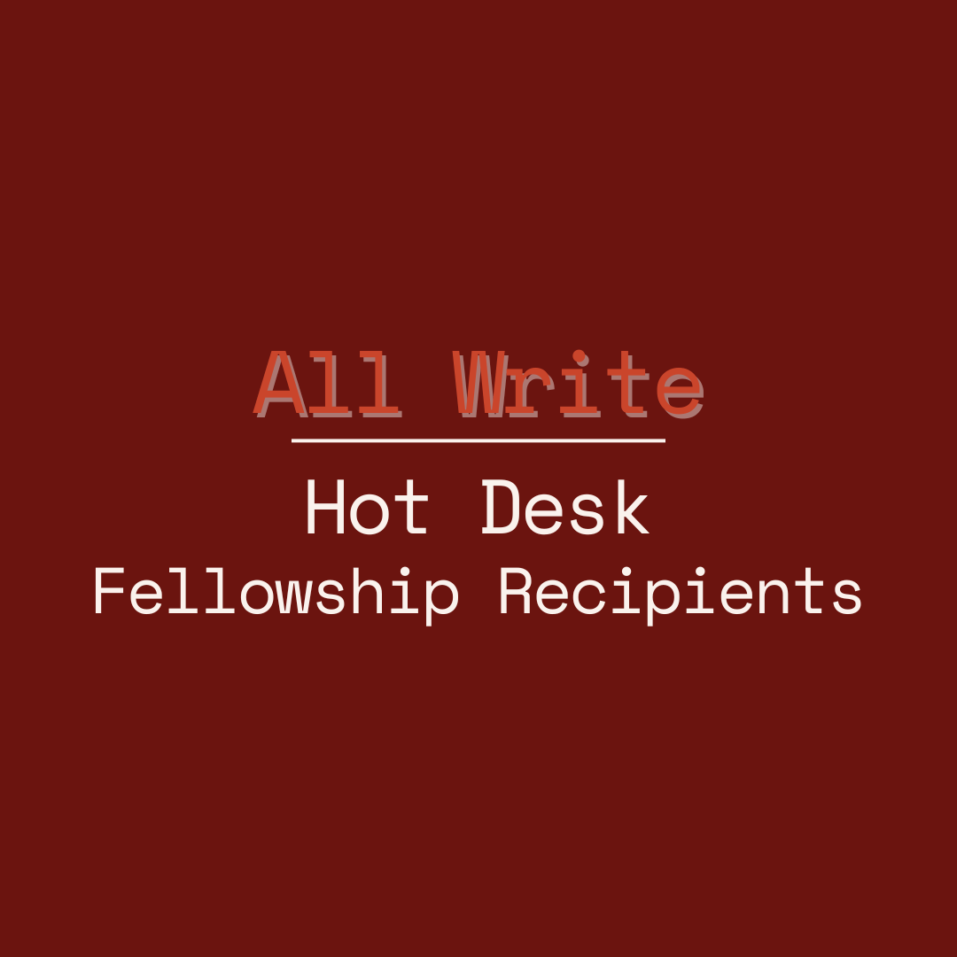 Announcing All Write Hot Desk Fellows Centre for Stories