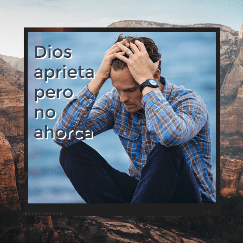 Dios aprieta pero no ahorca Centro Cristiano Palabra de Vida