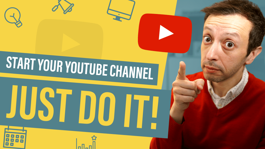 Start Your YouTube Channel. Just Do It! CEO Entrepreneur