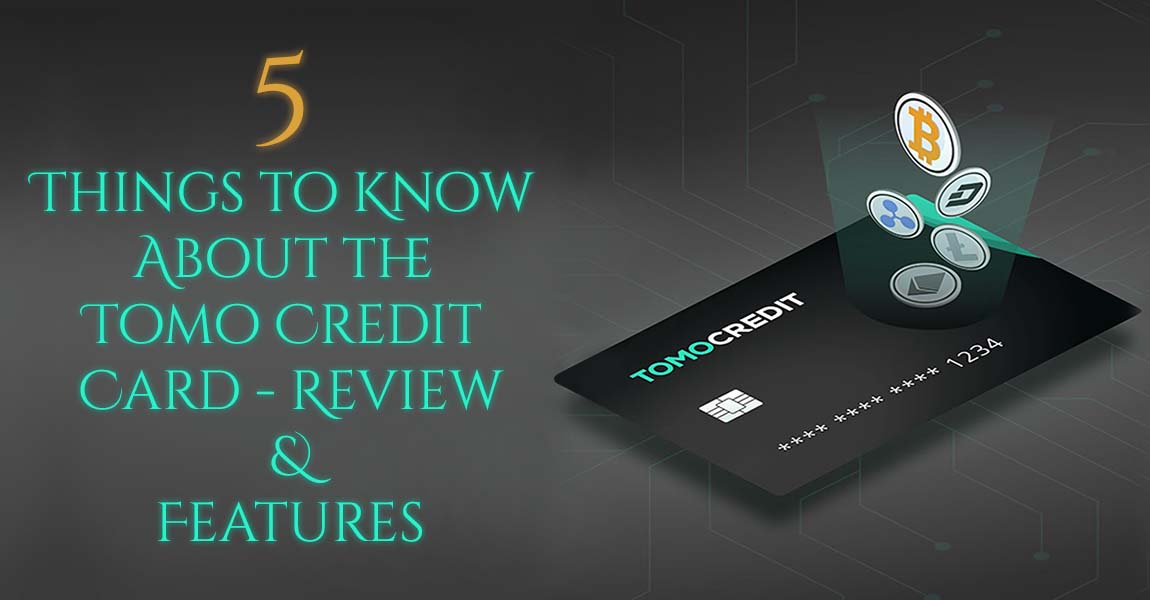Tomo Credit Card Review Benefits & Features