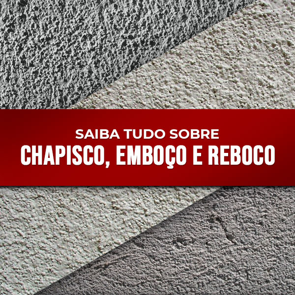 Tudo sobre Chapisco, Emboço e Reboco • Cerâmica Mônaco