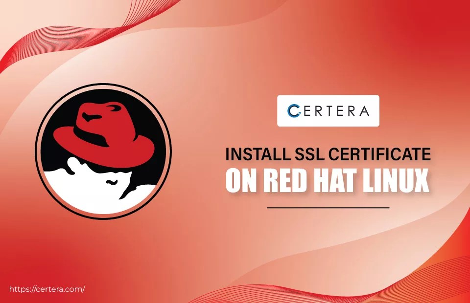 How to Install SSL Certificate on RedHat Linux using Apache