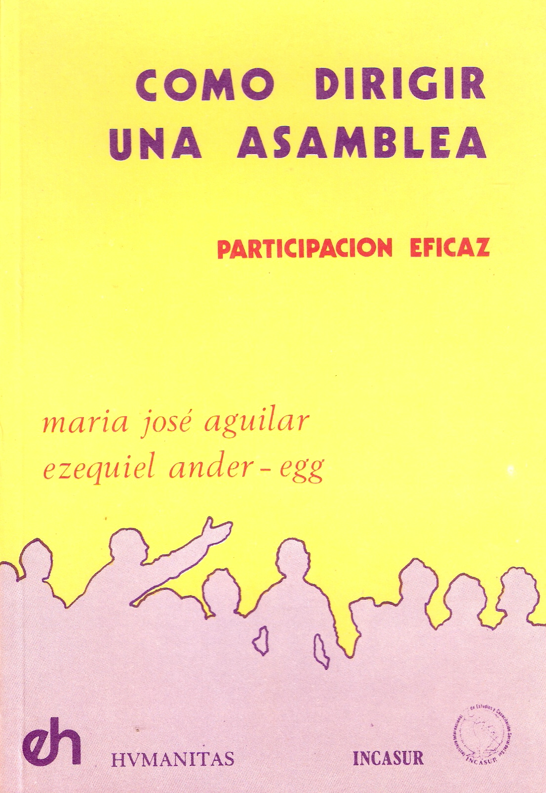 COMO DIRIGIR UNA ASAMBLEA.