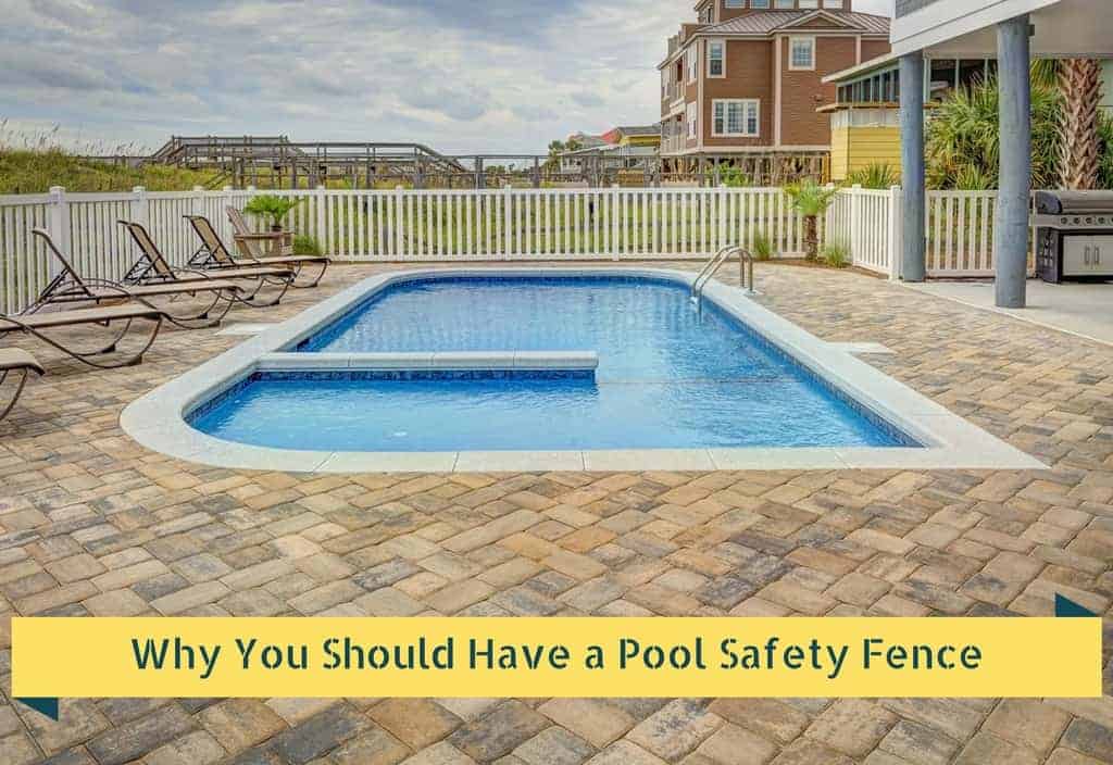 Why You Should Have a Pool Safety Fence Certified Pool Pros