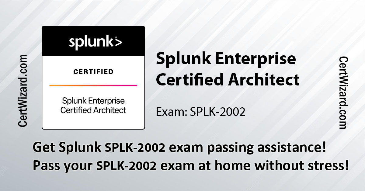 Splunk Enterprise Certified Architect Certwizard