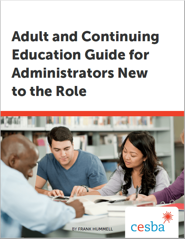 Adult and Continuing Education Guide for Administrators New to the Role