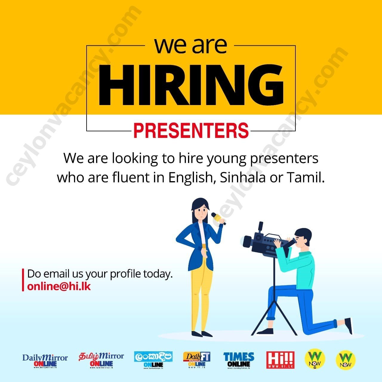 PRESENTERS VACANCIESWijeya Newspapers Ltd. (WNL) Ceylon Vacancy