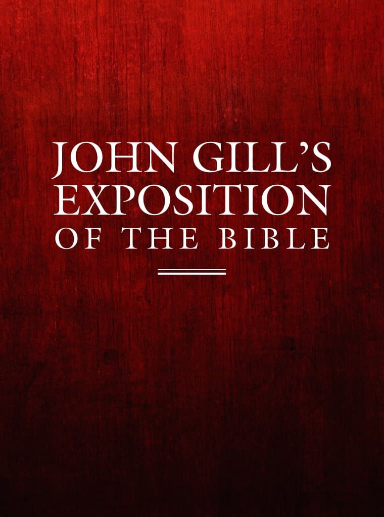 John Gill's Exposition of the Bible Life Bible