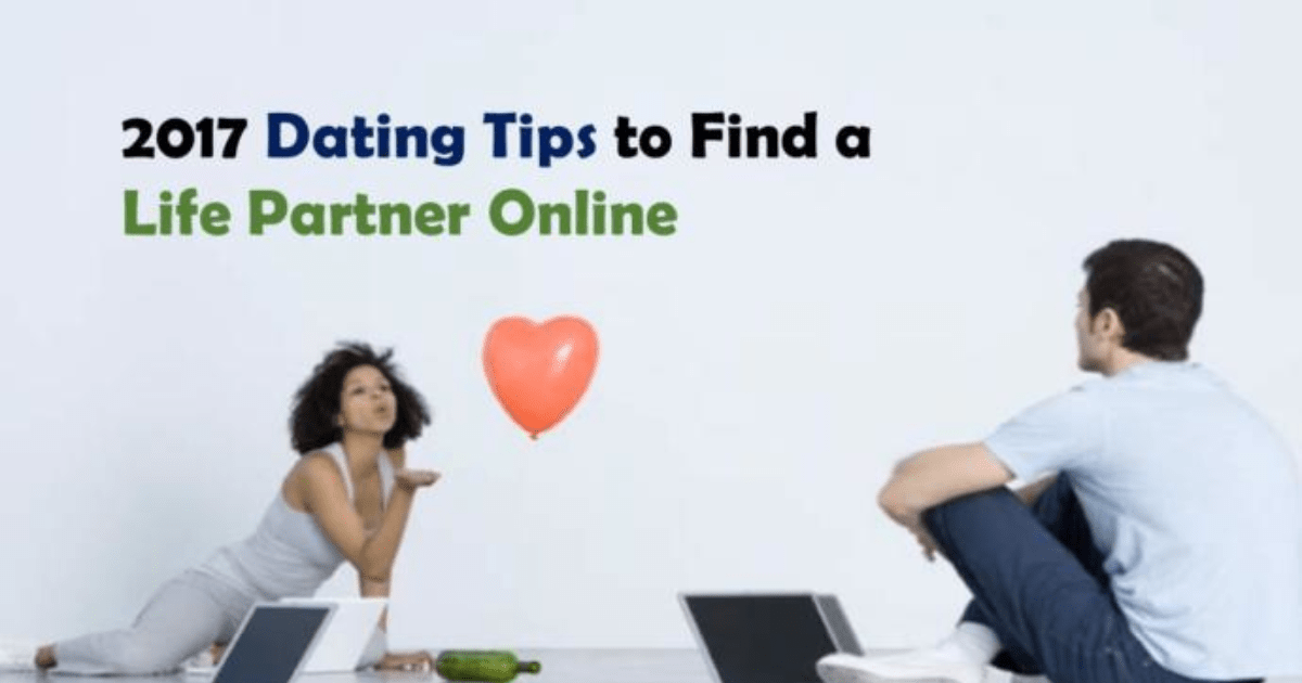 5 Tips to Find Your Best Life Partner Online in 2017 GirlsAskGuys