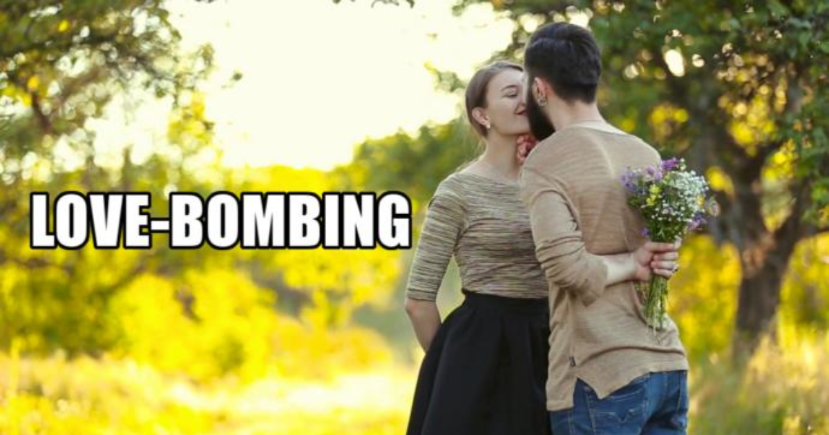 9 Tactics Of A LoveBomber Are You A Victim Of LoveBombing