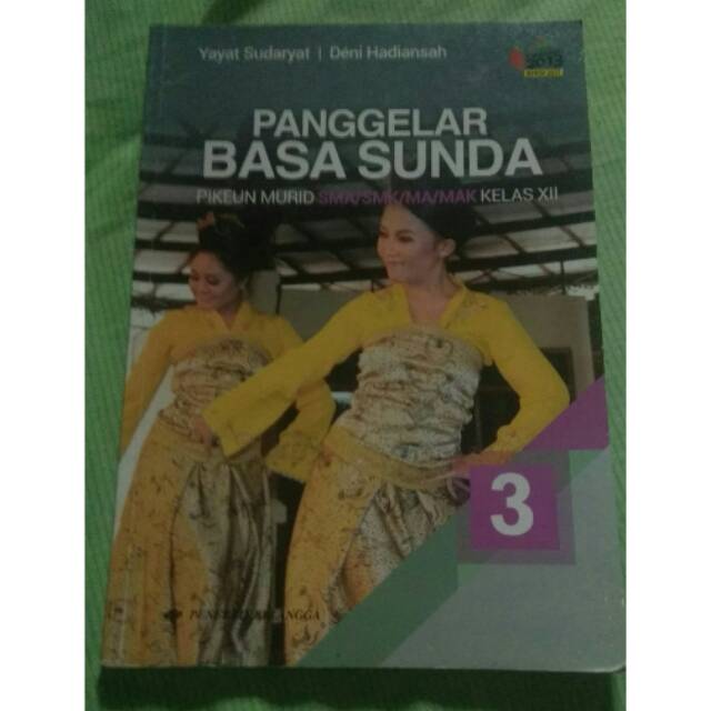 Buku Bahasa sunda kelas 12 kurikulum 20131/ sunda kelas XII erlangga. Panggelar basa sunda