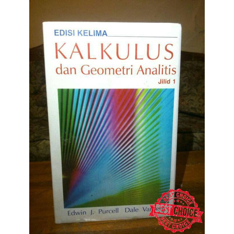 Buku Kalkulus dan Geometri Analitis Edisi kelima Jilid 1