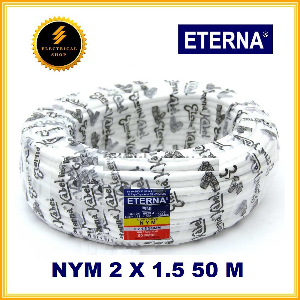 ETERNA KABEL NYM 2X1.5 50M - HARGA GROSIR - SNI LMK ORIGINAL ORI - 2X1,5 -  2 X 1.5 1,5 MM - 50 M | Shopee Indonesia