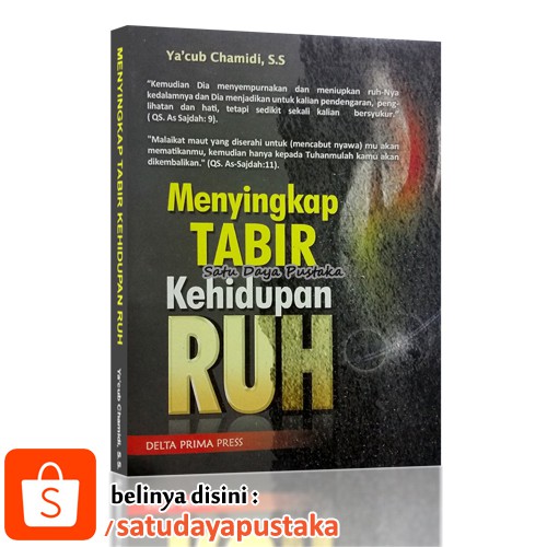 MENYINGKAP TABIR KEHIDUPAN RUH by Yaqub Chamidi - Delta Prima Press |  Shopee Indonesia