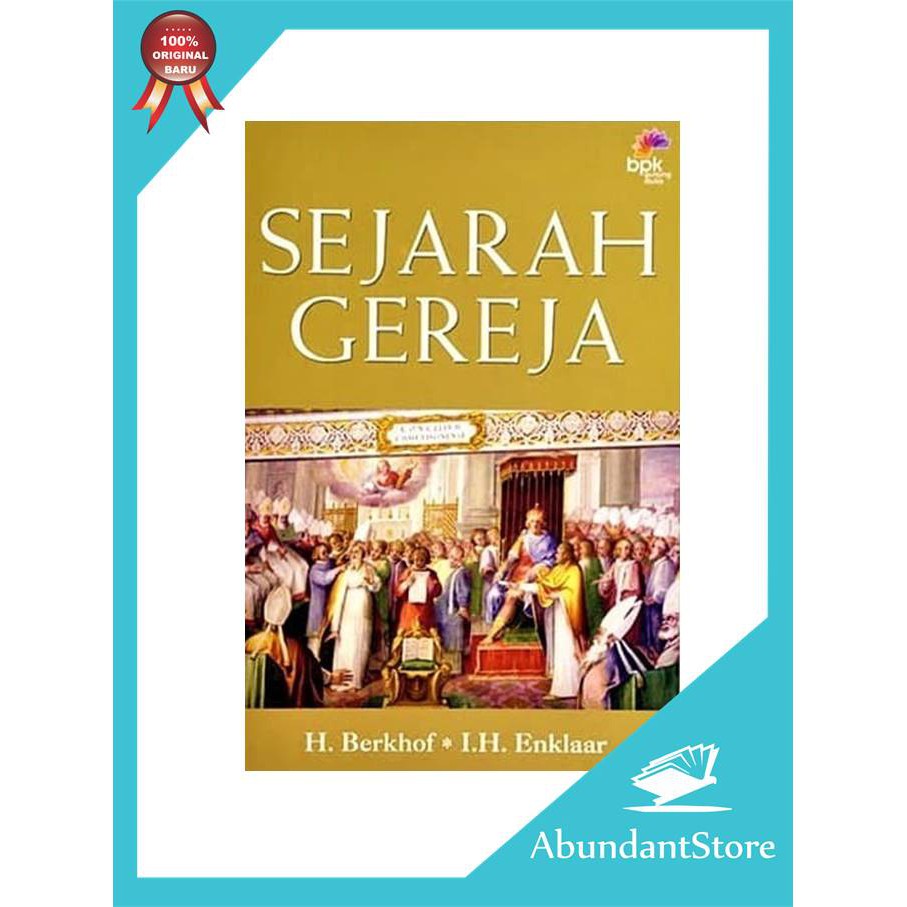 Jual Buku Sejarah Gereja H. Berkhof & I.H. Enklaar Shopee Indonesia