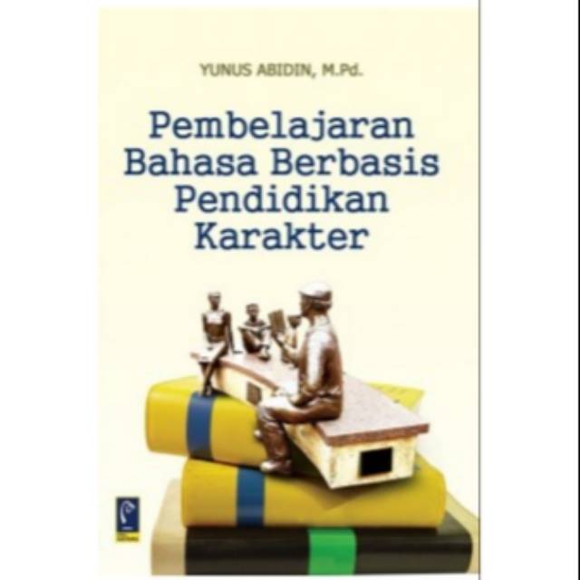 Jual #Original : PEMBELAJARAN BAHASA BERBASIS PENDIDIKAN KARAKTER  Indonesia|Shopee Indonesia
