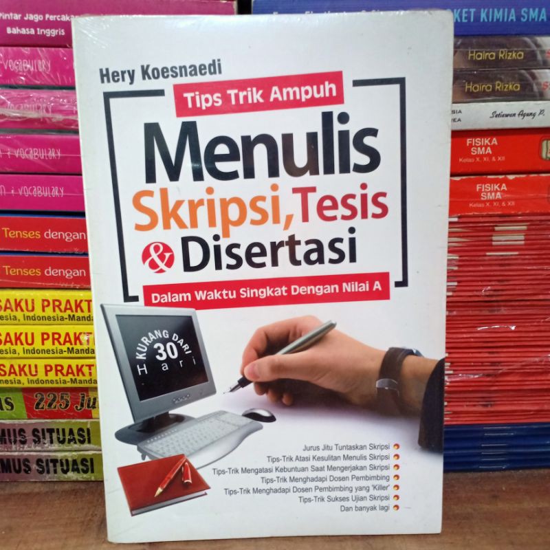 Jual Buku Tips Trik Ampuh Menulis Skripsi Tesis & Disertasi Dalam Waktu Singkat Dengan Nilai A By Hery K Indonesia|Shopee Indonesia
