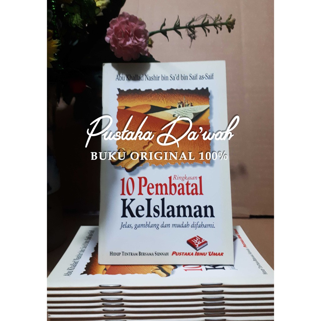 10 Pembatal Keislaman - Pustaka Ibnu Umar | Shopee Indonesia
