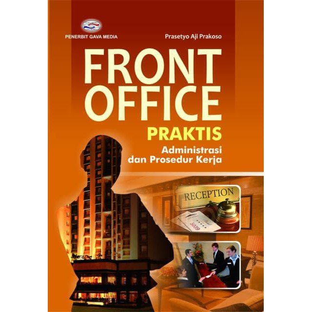 BUKU Front Office Praktis Administrasi dan Prosedur Kerja