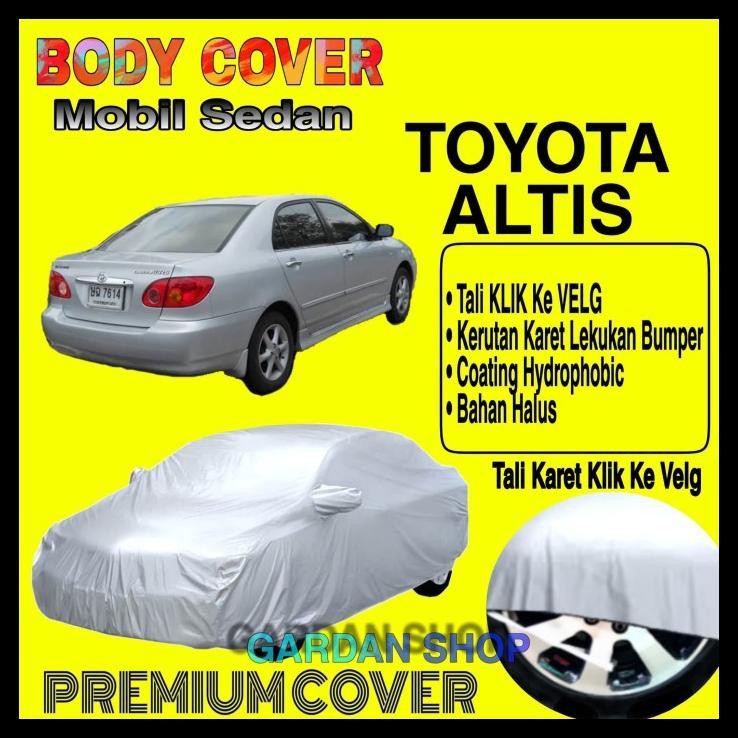 Jual GRATIS ONGKIR SARUNG MOBIL TOYOTA ALTIS POLOS BODY COVER PENUTUP MOBIL  ALTIS PREMIUM ! Indonesia|Shopee Indonesia